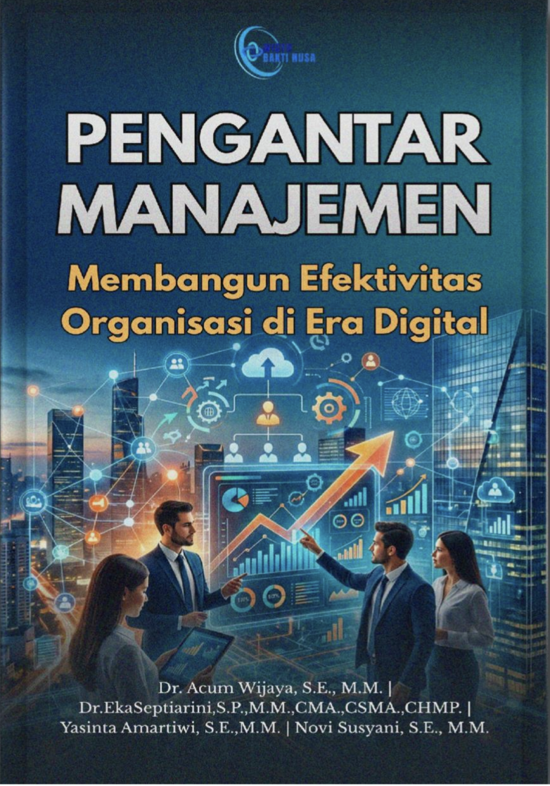 Pengantar Manajemen: Membangun Efektivitas  Organisasi di Era Digital