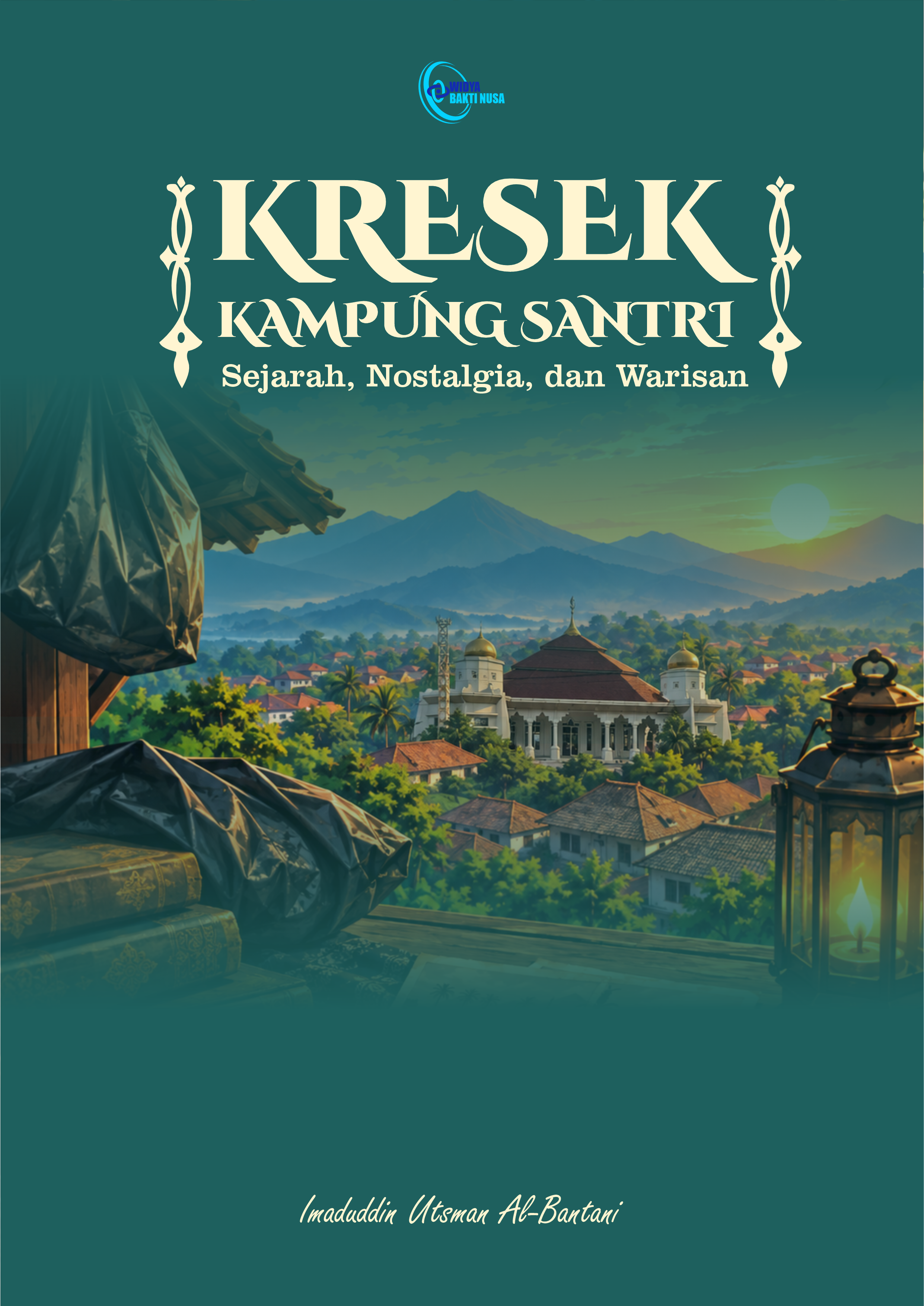 Sampul KRESEK KAMPUNG SANTRI : Sejarah, Nostalgia, dan Warisan