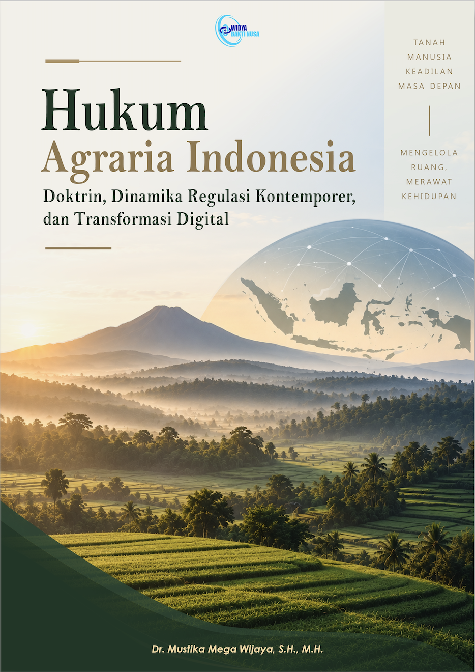 Hukum Agraria Indonesia: Doktrin, Dinamika Regulasi Kontemporer, dan Transformasi Digital